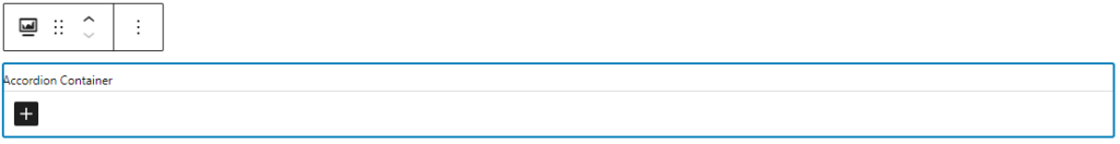 Example of the accordion container in the editor window. A section highlighted with a blue rectangular outline has small text that says "accordion container". Underneath that is a black button with a white plus sign.